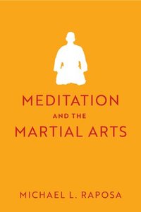 bokomslag Meditation and the Martial Arts