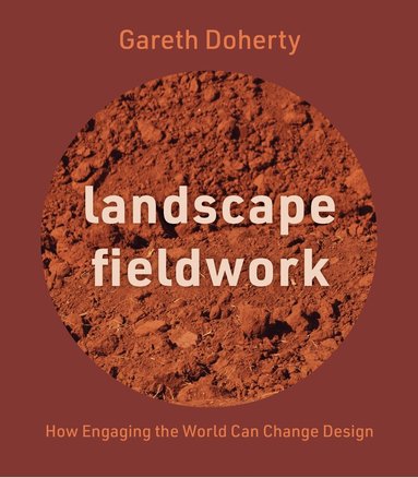 Gareth Doherty - Landscape Fieldwork, Häftad