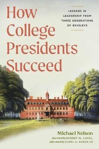 bokomslag How College Presidents Succeed