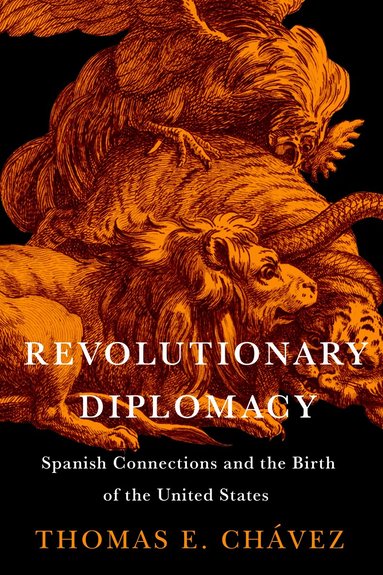 Thomas E. Chávez - Revolutionary Diplomacy, Häftad