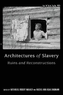 bokomslag Architectures of Slavery