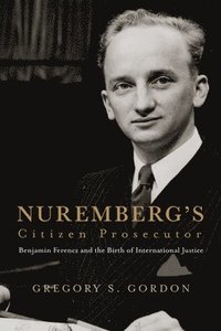 bokomslag Nuremberg's Citizen Prosecutor