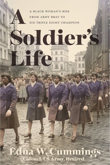 Edna W. Cummings - Soldier's Life, Inbunden
