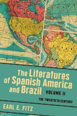Literatures of Spanish America and Brazil Volume 2 1