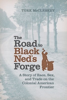 The Road to Black Ned's Forge 1