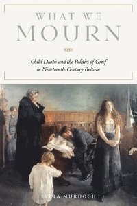 bokomslag What We Mourn