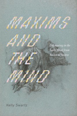 Maxims and the Mind 1