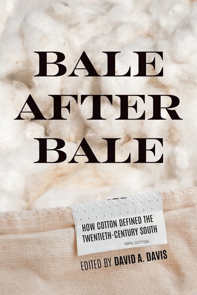 David A. Davis - Bale After Bale, Inbunden