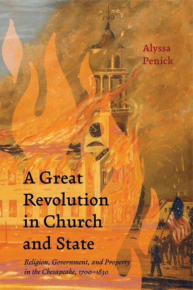 Alyssa Penick - Great Revolution in Church and State, Häftad