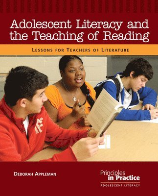 Deborah Appleman - Adolescent Literacy and the Teaching of  Reading, Häftad