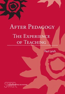 Paul Lynch - After Pedagogy, Häftad