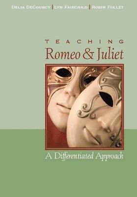 Teaching Romeo and Juliet 1