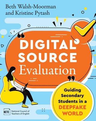 bokomslag Digital Source Evaluation: Guiding Secondary Students in a Deepfake World