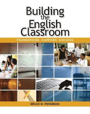 Bruce M. Penniman - Building the English Classroom, Häftad. Tillgänglighet: Lägg i varukorg
