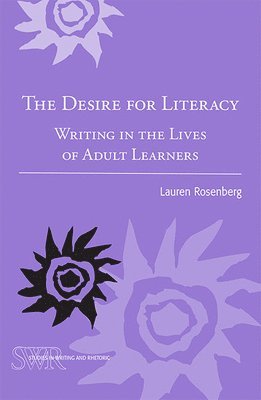 Lauren Rosenberg - Desire for Literacy, Häftad