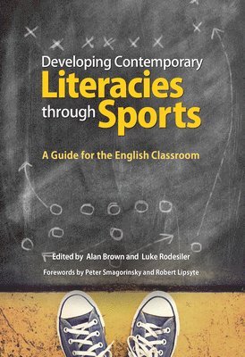 Developing Contemporary Literacies through Sports 1