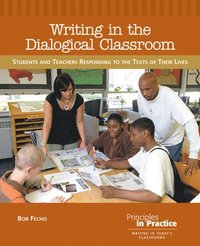 bokomslag Writing in the Dialogical Classroom