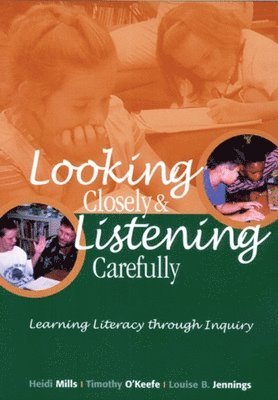 Looking Closely and Listening Carefully 1