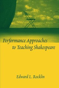 bokomslag Performance Approaches to Teaching Shakespeare