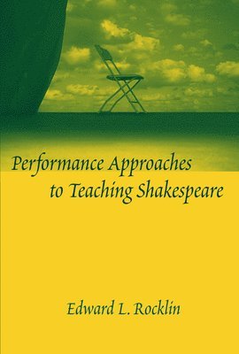 Performance Approaches to Teaching Shakespeare 1