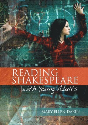 bokomslag Reading Shakespeare with Young Adults