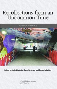 bokomslag Recollections from an Uncommon Time
