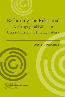 Sandra L. Tarabochia - Reframing the Relational, Häftad