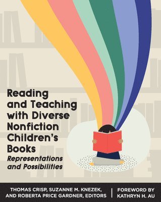 Reading and Teaching with Diverse Nonfiction Children's Books 1