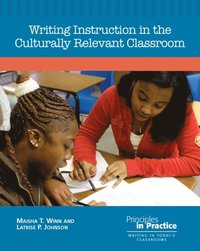 bokomslag Writing Instruction in the Culturally Relevant Classroom