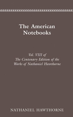 Nathaniel Hawthorne, Claude Mitchell Simpson, NATHANIEL HAWTHORNE - Works, Inbunden