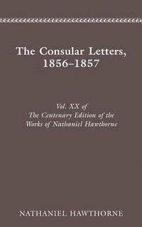 bokomslag The Centenary Edition of the Works of Nathaniel Hawthorne: Volume Xx