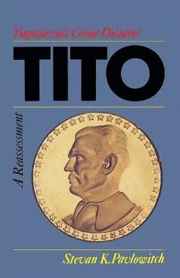 Tito = Yugoslavia's Great Dictator 1