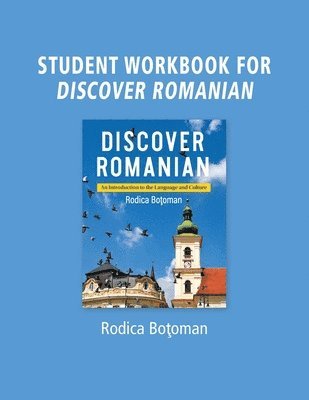 bokomslag Student Workbook for Discover Romanian