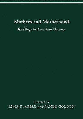 bokomslag Mothers and Motherhood