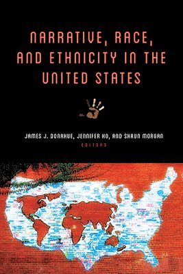 bokomslag Narrative, Race, and Ethnicity in the United States