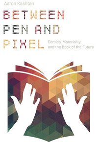 bokomslag Between Pen and Pixel
