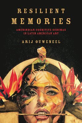 Arij Ouweneel - Resilient Memories, Inbunden