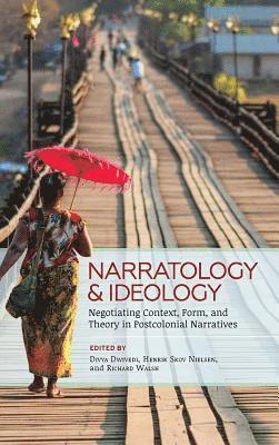 Divya Dwivedi - Narratology and Ideology, Inbunden