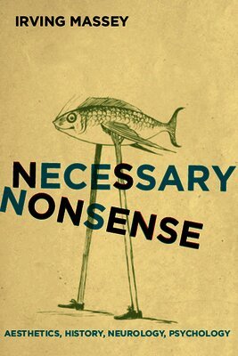 Irving Massey - Necessary Nonsense, Inbunden