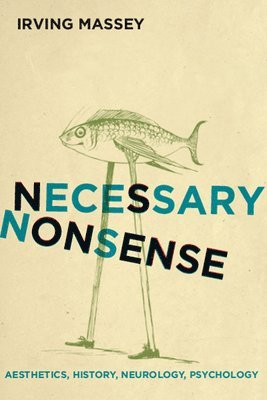 Irving Massey - Necessary Nonsense, Inbunden