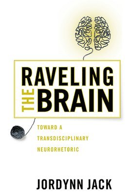 Raveling the Brain 1