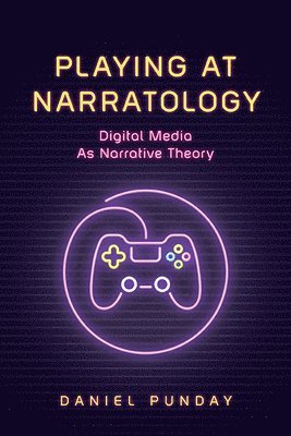 Daniel Punday - Playing at Narratology, Inbunden