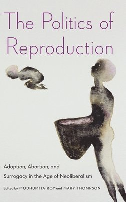 The Politics of Reproduction 1