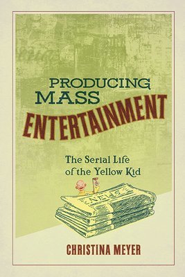 Christina Meyer - Producing Mass Entertainment, Inbunden