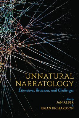 Jan Alber, Brian Richardson - Unnatural Narratology, Inbunden
