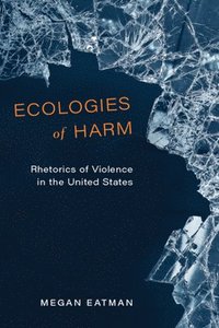 bokomslag Ecologies of Harm