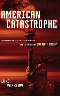 bokomslag American Catastrophe