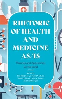 bokomslag Rhetoric of Health and Medicine As/Is