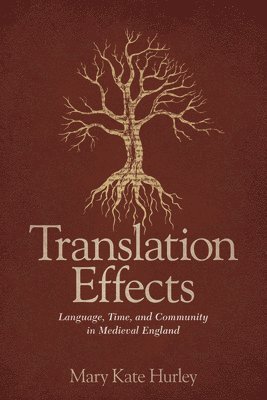Mary Kate Hurley - Translation Effects, Inbunden