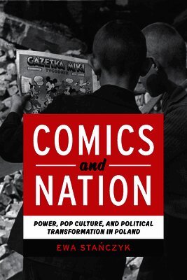 Ewa Stanczyk - Comics and Nation, Inbunden